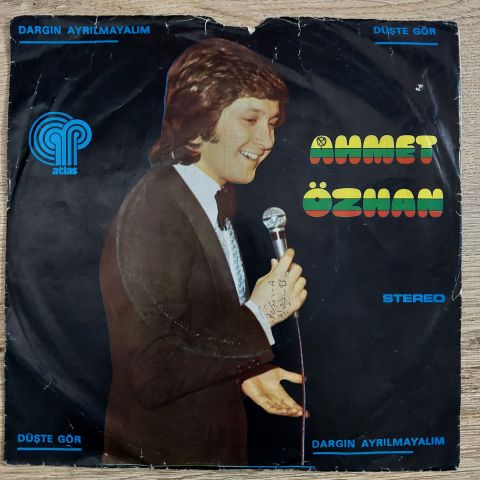 Ahmet Özhan – Düşte Gör / Dargın Ayrılmayalım 45LİK PLAK