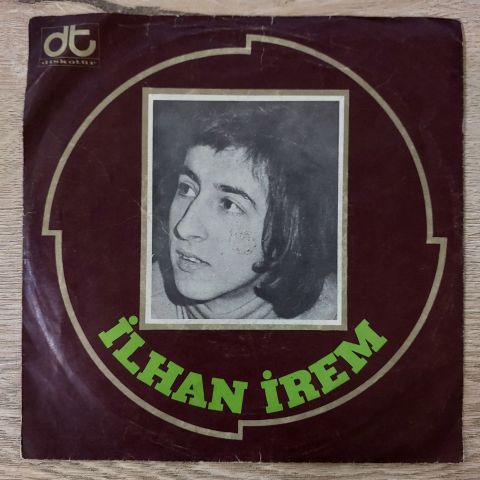 İlhan İrem – Yazık Oldu Yarınlara / Haydi Sil Gözlerini (Boşver Arkadaş) 45LİK PLAK...