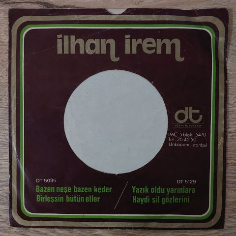 İlhan İrem – Yazık Oldu Yarınlara / Haydi Sil Gözlerini (Boşver Arkadaş) 45LİK PLAK...