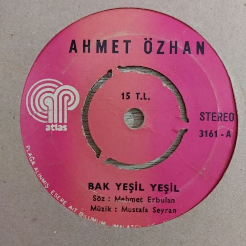 Ahmet Özhan – Bak Yeşil Yeşil / İçimde Kim Vardır Bir Bilebilsen 45LİK PLAK