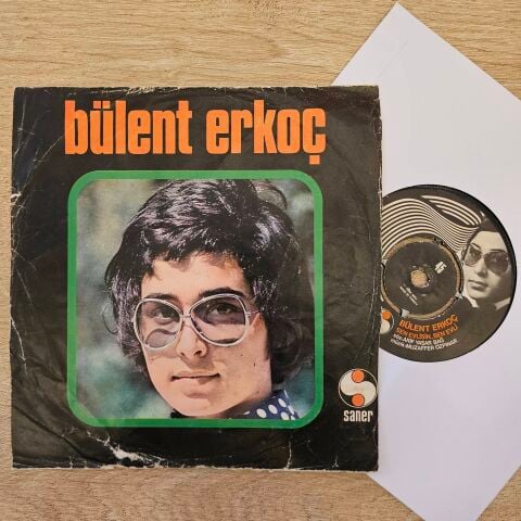 Bülent Erkoç – Sen Evlisin Ben Evli / Çıra Gibi Yanıyorum 45LİK PLAK