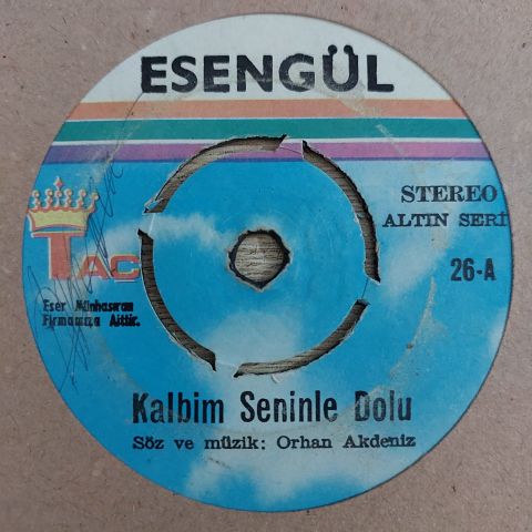 Esengül – Kalbim Seninle Dolu / Ayrılık Kolay Mı Seven İnsana 45LİK PLAK