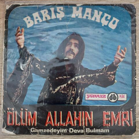 BARIŞ MANÇO - ÖLÜM ALLAHIN EMRİ 45LİK PLAK