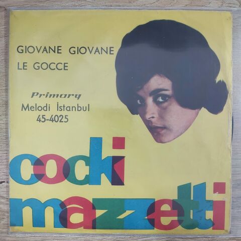 Cocki Mazzetti – Giovane Giovane / Le Gocce 45LİK PLAK
