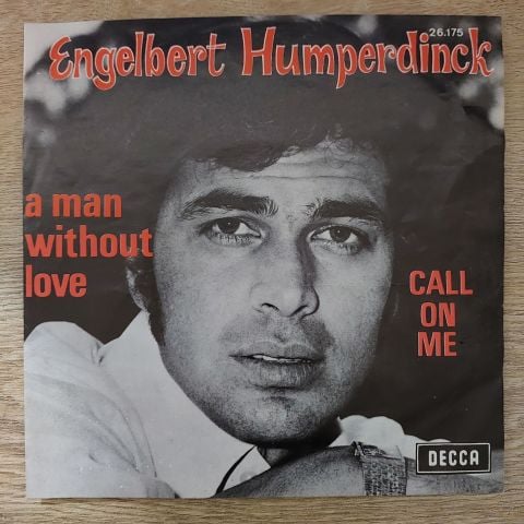 Engelbert Humperdinck – A Man Without Love 45LİK PLAK