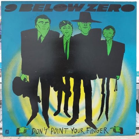 9 Below Zero – Don't Point Your Finger LP PLAK