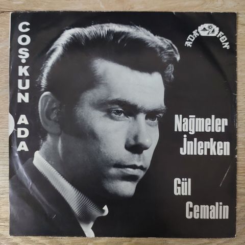ÇOŞKUN ADA - GÜL CEMALİM 45LİK PLAK