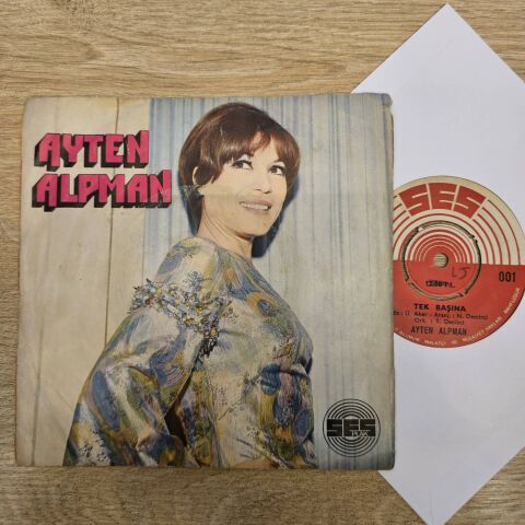 Ayten Alpman – Tek Başına / Sevince Her Şey Başka 45LİK PLAK