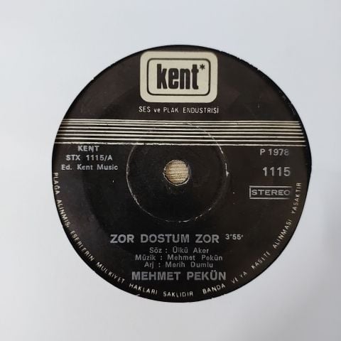 Mehmet Pekün – Zor Dostum Zor / Kalbine Sor 45LİK PLAK