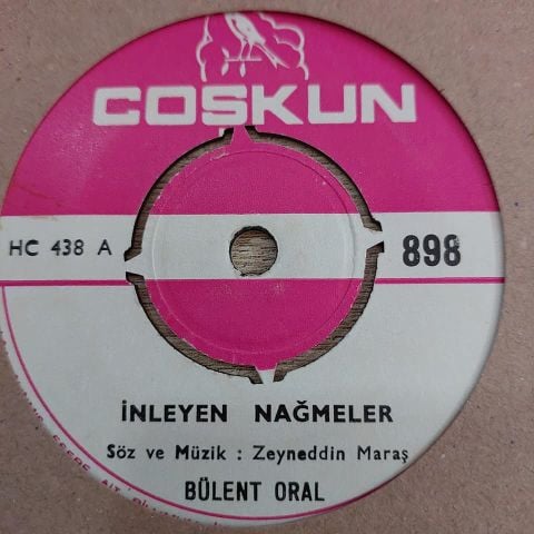 BÜLENT ORAL İNLEYEN NAĞMELER 45LİK PLAK
