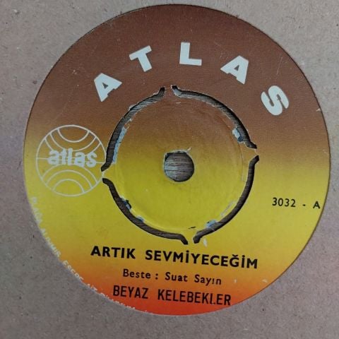 Beyaz Kelebekler – Artık Sevmiyeceğim / Bütün Aşklar Tatlı Başlar 45LİK PLAK