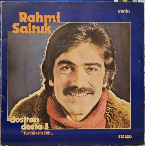 Rahmi Saltuk – Dosttan Dosta 3 ''Türkülerin Dili'' LP PLAK