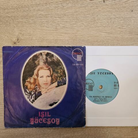 IŞIL YÜCESOY - YA SENİNLE YA SENSİZ 45LİK PLAK