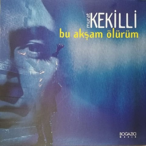 Murat Kekilli – Bu Akşam Ölürüm LP PLAK