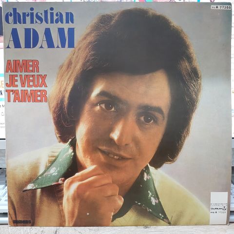 Christian Adam – Aimer, Je Veux T'aimer LP PLAK