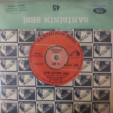 Kamuran Akkor – Sakın Gücenme Bana / Dön Sevgilim Bana 45LİK PLAK