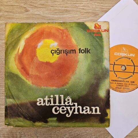 Atilla Ceyhan, Çığrışım Folk – Karacaoğlan / Dadduk 45LİK PLAK