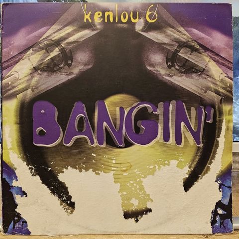 Kenlou 6 – Bangin' LP PLAK