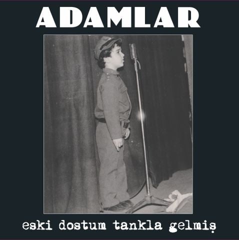 Adamlar - Eski Dostum Tankla Gelmiş LP PLAK