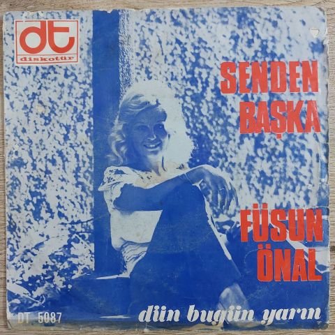 Füsun Önal – Senden Başka / Aman Efem 45LİK PLAK