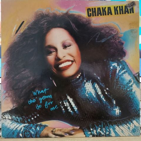 Chaka Khan – What Cha' Gonna Do For Me LP PLAK