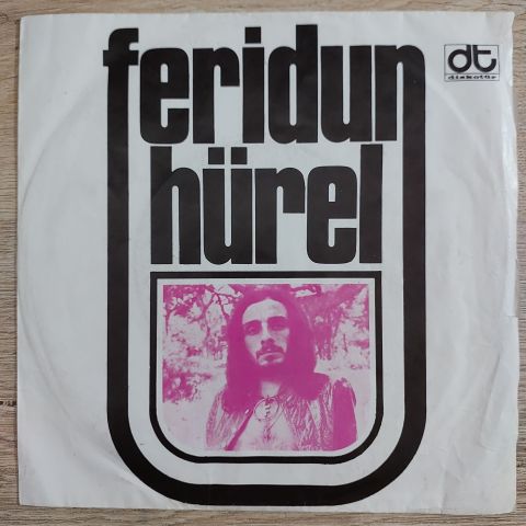 Feridun Hürel – Bir Sevmek Bin Defa Ölmek Demekmiş 45LİK PLAK