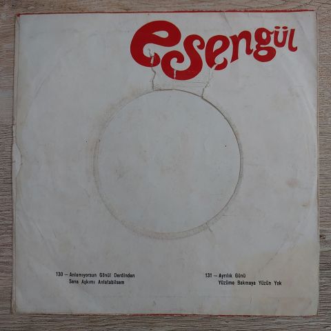 Esengül – Sevdiğimin Kurbanıyım / Sensiz Kahrolmuştum 45LİK PLAK