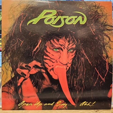 Poison – Open Up And Say ...Ahh!