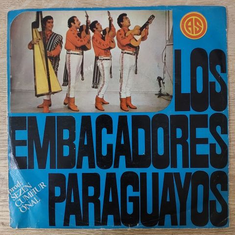Los Embacadores Paraguayos – Adios Amor / Campanita De Mi Pueble 45LİK PLAK