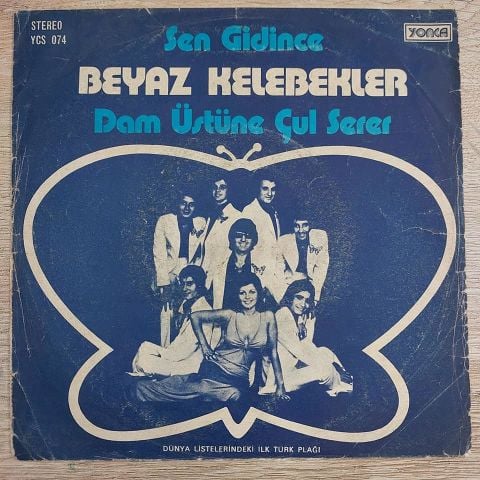BEYAZ KELEBEKLER - SEN GİDİNCE 45LİK PLAK