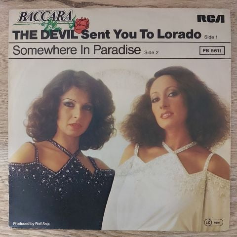 Baccara – The Devil Sent You To Lorado 45LİK PLAK