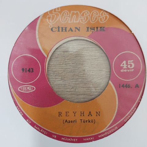 CİHAN IŞIK - REYHAN 45LİK PLAK