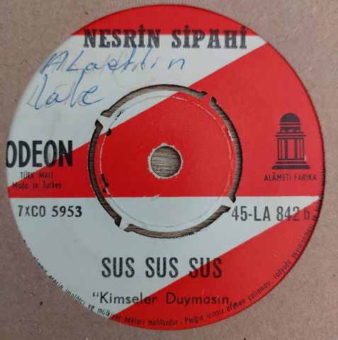 Nesrin Sipahi – Kederli Günlerimde / Sus Sus Sus 45LİK PLAK