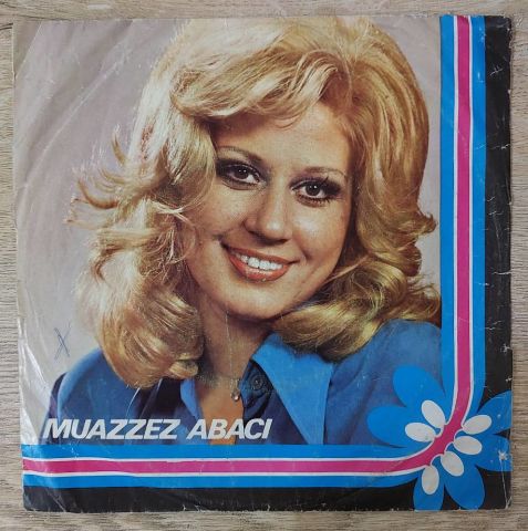 Muazzez Abacı – Bir Sen Kaldın İçimde / Gündüzüm Seninle Gecem Seninle 45LİK PLAK...