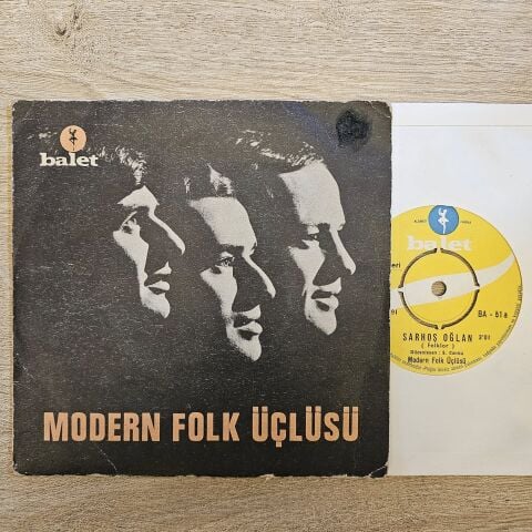 MODERN FOLK ÜÇLÜSÜ - SARHOŞ OĞLAN 45LİK PLAK