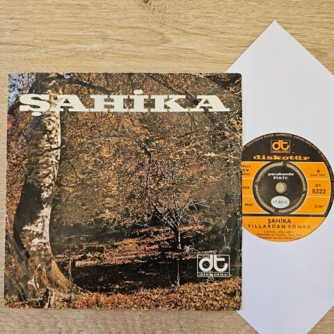 Şahika – Yıllardan Sonra / Yabancı 45LİK PLAK