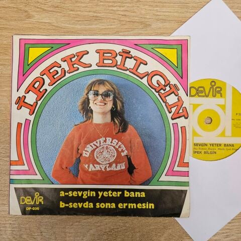 İpek Bilgin – Sevgin Yeter Bana / Sevda Sona Ermesin 45LİK PLAK