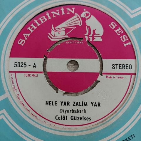 DİYARBAKIRLI CELAL GÜZELSES - HELE YAR ZALIM YAR 45LİK PLAK