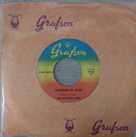 AŞIK MAHZUNİ ŞERİF - GÜCENME EY SOFU 45LİK PLAK