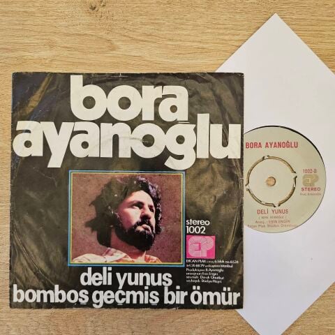 Bora Ayanoğlu – Bomboş Geçmiş Bir Ömür / Deli Yunus 45LİK PLAK