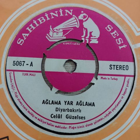 DİYARBAKIRLI CELAL GÜZELSES - AĞLAMA YAR AĞLAMA 45LİK PLAK