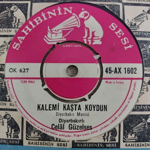 DİYARBAKIRLI CELAL GÜZELSES - KALEMİ KAŞTA KOYDUN 45LİK PLAK