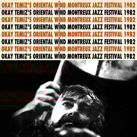 Okay Temiz, Oriental Wind - Montreux Jazz Festival 1982 (Numaralı Türkiye Edisyonu) LP PLAK