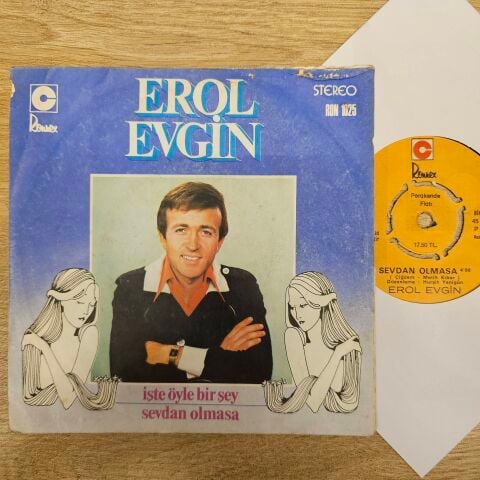 Erol Evgin – İşte Öyle Bir Şey / Sevdan Olmasa 45LİK PLAK