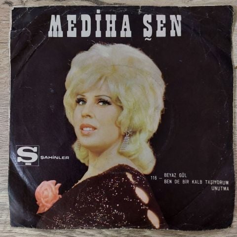 Mediha Şen – Beyaz Gül / Ben De Bir Kalb Taşıyorum Unutma 45LİK PLAK