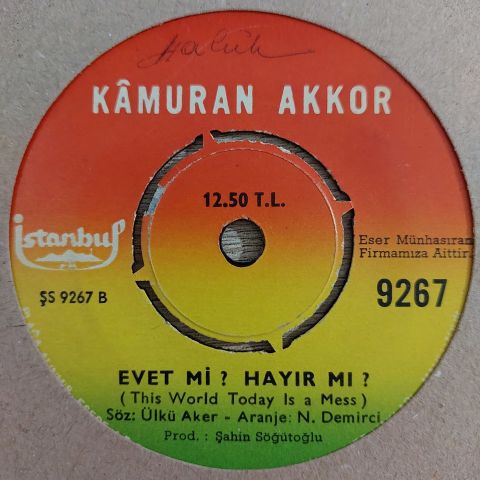 Kamuran Akkor – Ne Gelen Var Ne Giden / Evet Mi Hayır Mı 45LİK PLAK
