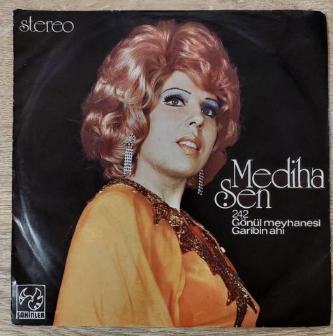 Mediha Şen – Gönül Meyhanesi / Garibin Ahı 45LİK PLAK
