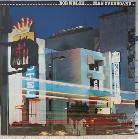 Bob Welch – Man Overboard LP PLAK