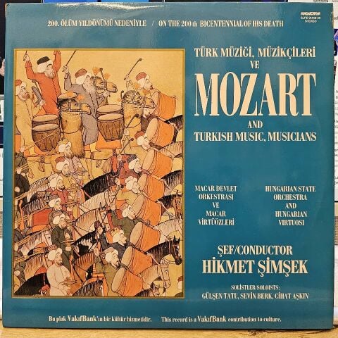 Hungarian State Orchestra, Hungarian Virtuosi, Hikmet Şimşek – Türk Müziği, Müzikçileri Ve Mozart = Mozart And Turkish Music, Musicians (200. Ölüm Yıldönümü Nedeniyle = On The 200th Bicentennial Of His Death) LP PLAK