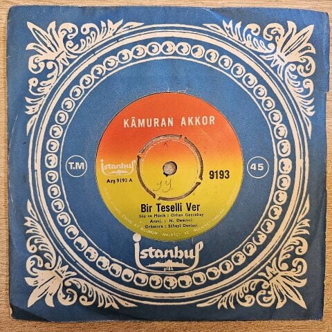 Kâmuran Akkor – Bir Teselli Ver / Tövbeler Olsun 45LİK PLAK